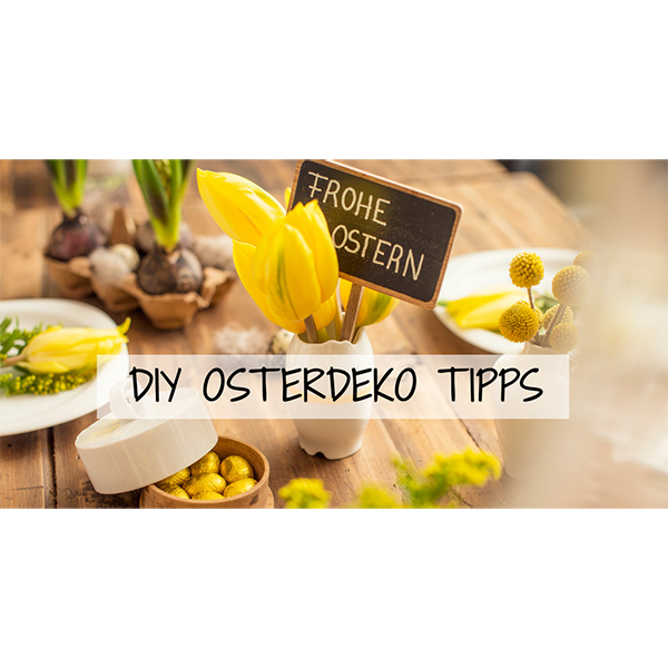 DIY Osterdeko Tipps